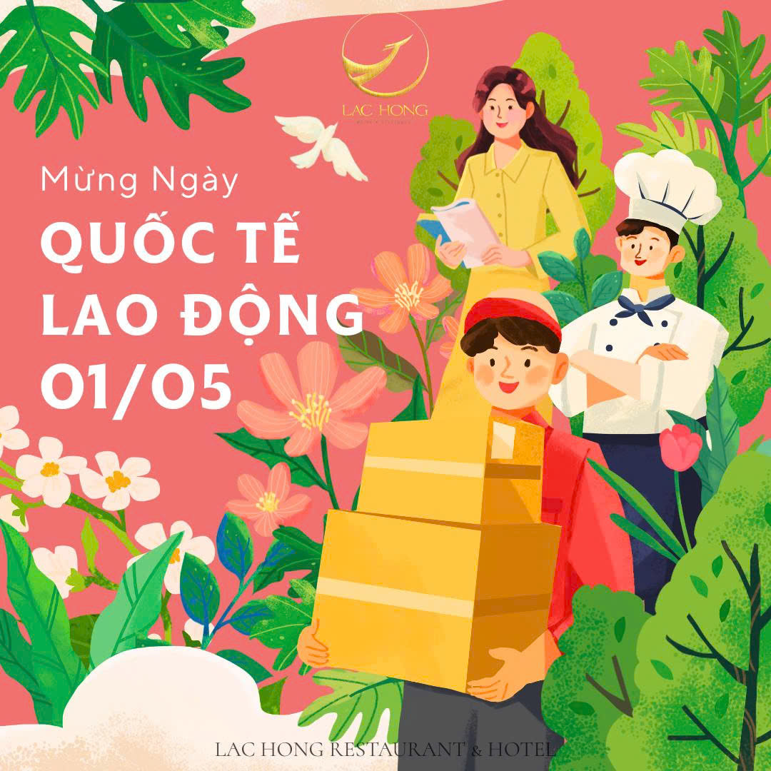 💼 Lạc Hồng Hotel – Gửi Trọn Lời Tri Ân Ngày 01/05